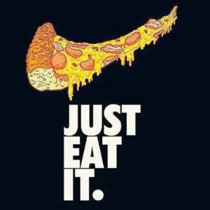 Pizza Just Eat It