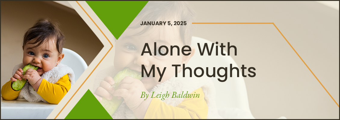 Alone with My Thoughts – 1/05/25